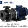 Máy bơm dẫn động từ MPX-452