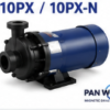 Bơm ly tâm dẫn động từ PAN WORLD 10PX / 10PX-N